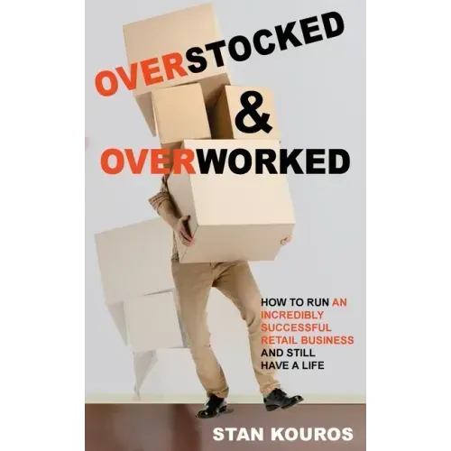 Overstocked & Overworked