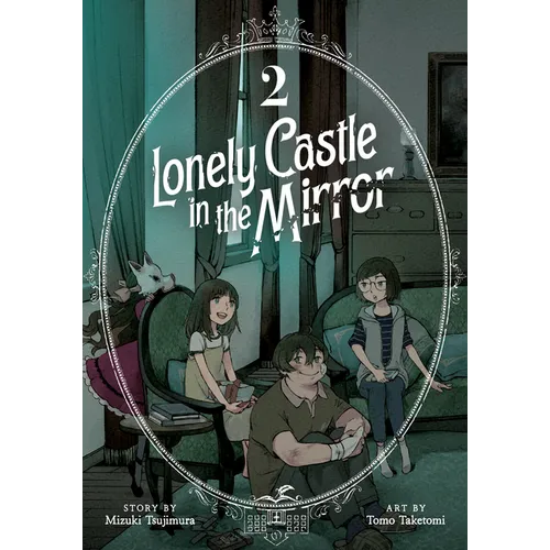 Lonely Castle in the Mirror (Manga) Vol. 2