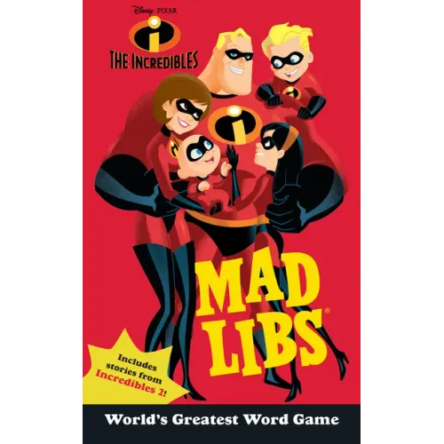The Incredibles Mad Libs: Includes Stories from Incredibles 2!