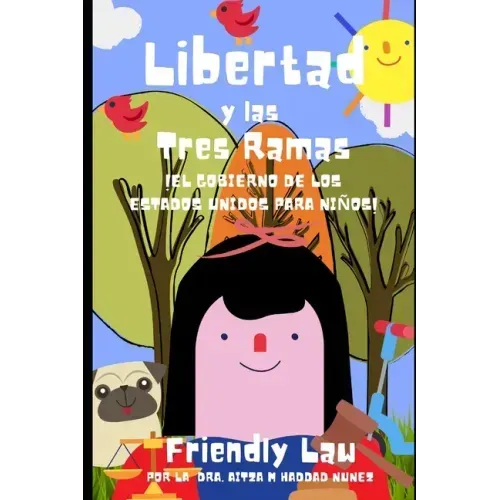 Libertad y las Tres Ramas: ¡EL Gobierno de los Estados Unidos para Niños!