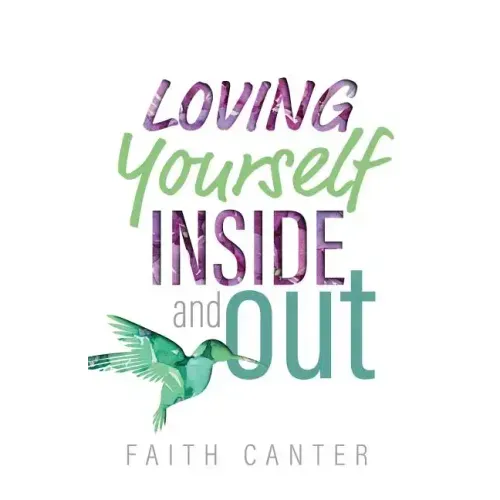 Loving Yourself Inside and Out