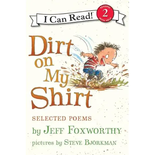 Dirt on My Shirt: Selected Poems