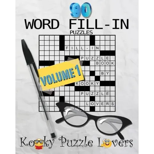 Word Fill-In Puzzle Book, 90 Puzzles: Volume 1