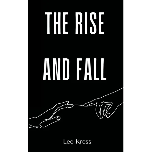 The Rise and Fall