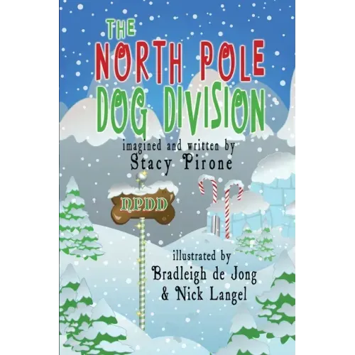 The North Pole Dog Division