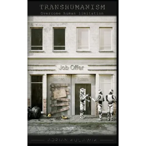 Transhumanism Overcome human limitation