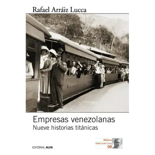Empresas venezolanas: Nueve historias titánicas