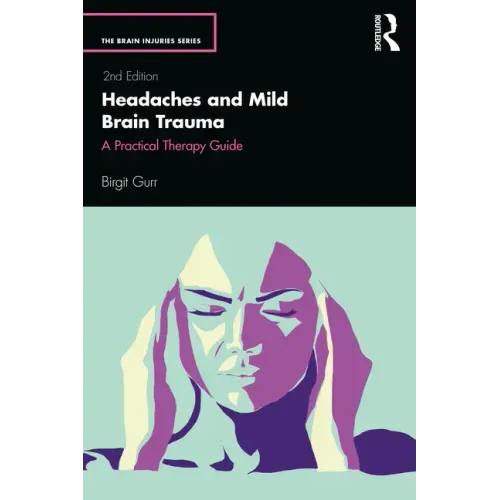 Headaches and Mild Brain Trauma: A Practical Therapy Guide