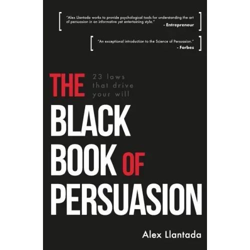 The Black Book of Persuasion: 23 principles that move your will