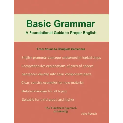 Basic Grammar: A Foundational Guide to Proper English