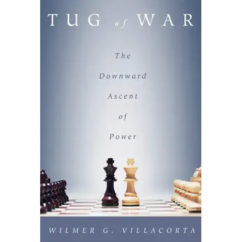Tug of War: The Downward Ascent of Power