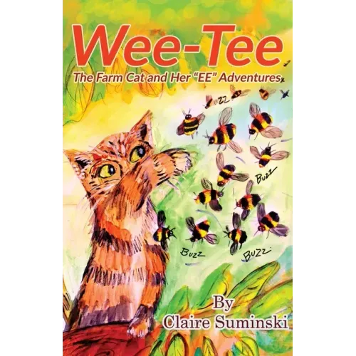 Wee-Tee: The Farm Cat and Her EE Adventures