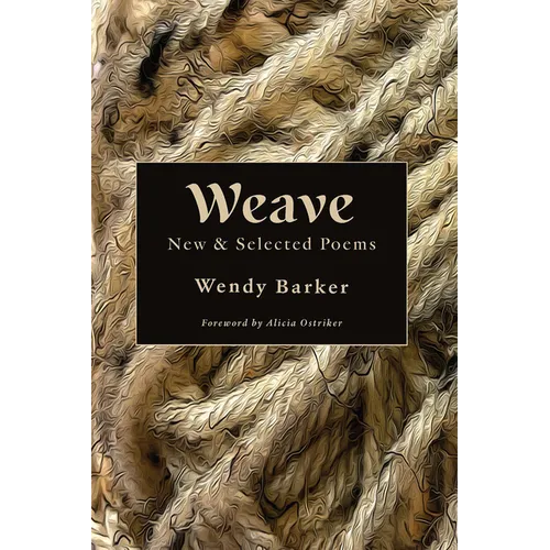 Weave: New and Selected Poems