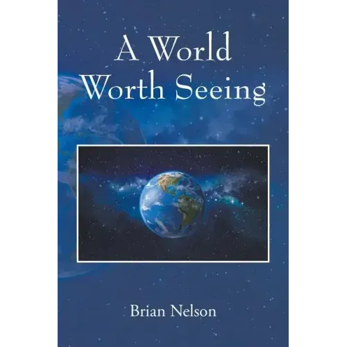 A World Worth Seeing