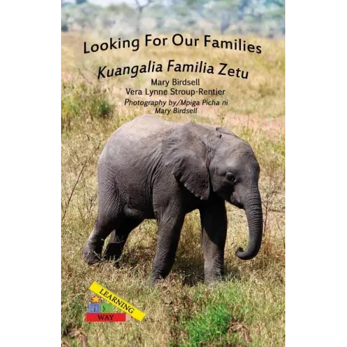 Looking For Our Families/Kuangalia Famila Zetu