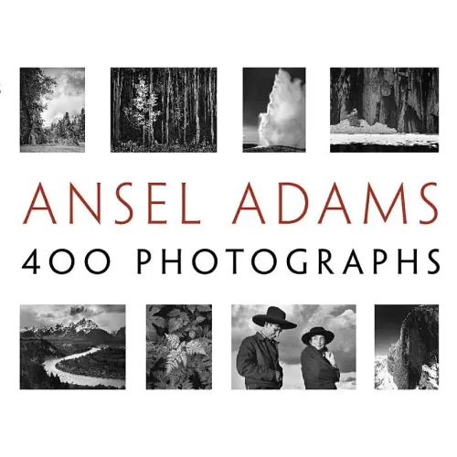 Ansel Adams: 400 Photographs