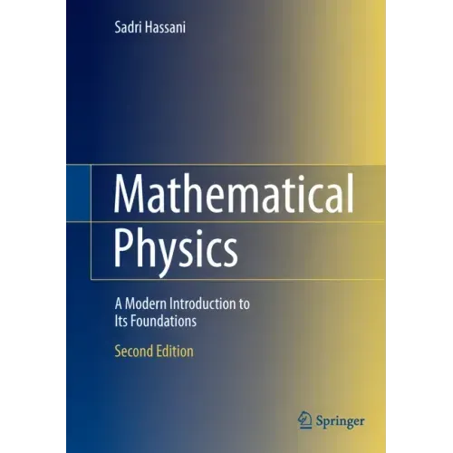 Mathematical Physics: A Modern Introduction to Its Foundations