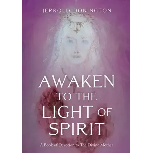 Awaken to the Light of Spirit