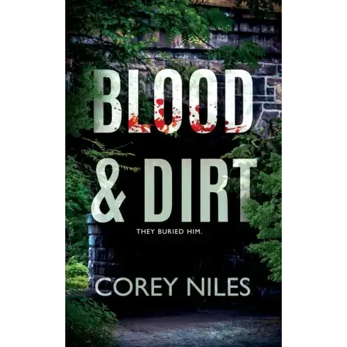 Blood & Dirt