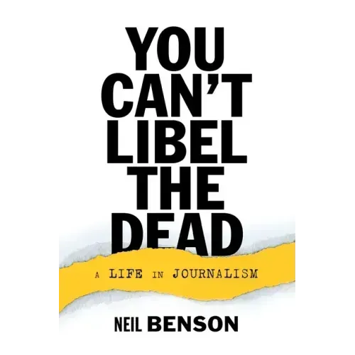 You Can't Libel the Dead