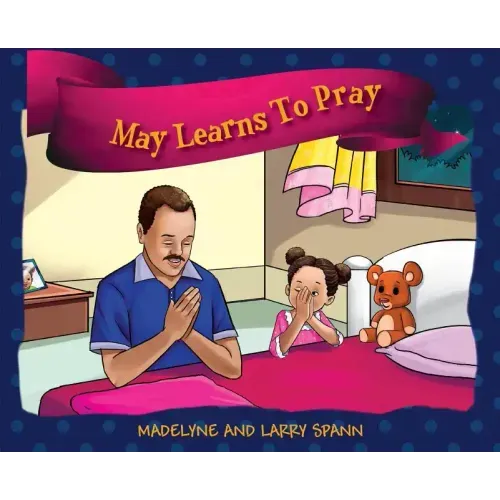 May Learns To Pray