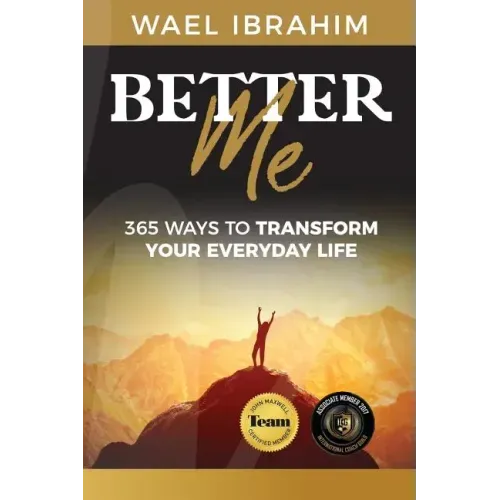 Better Me: 365 Ways to Transform Your Everyday Life