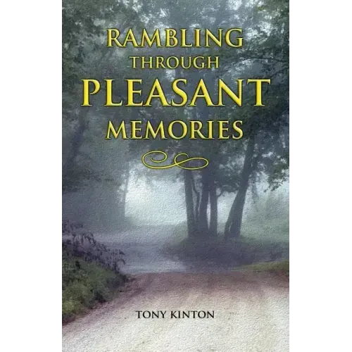 Rambling Through Pleasant Memories