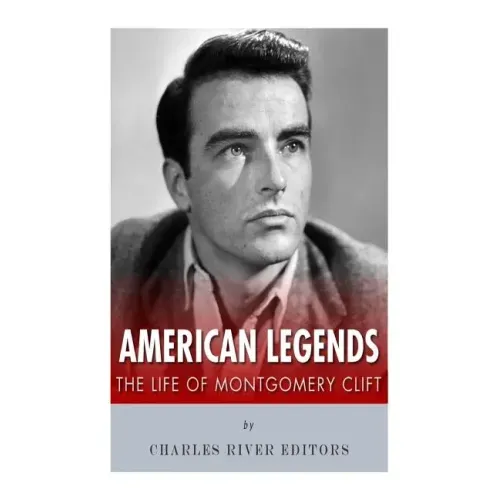 American Legends: The Life of Montgomery Clift
