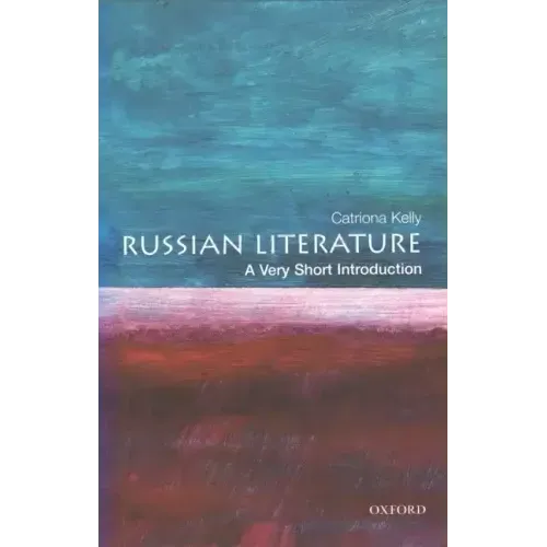 Russian Literature: A Very Short Introduction