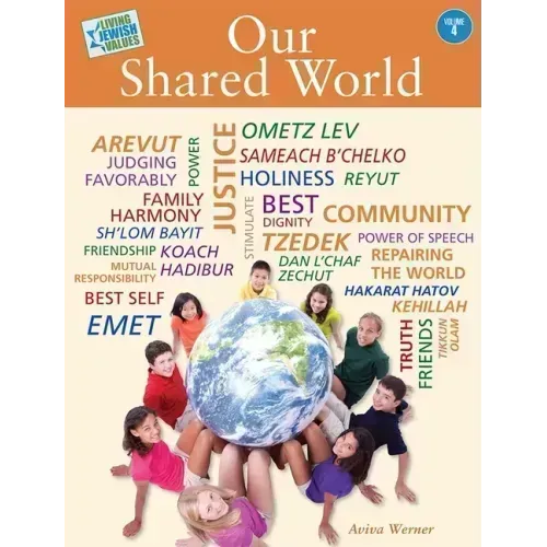 Living Jewish Values 4: Our Shared World