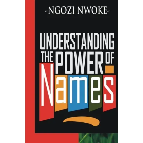Understanding The Power Of Names