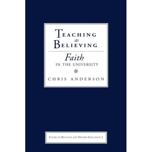Teaching as Believing: Faith in the University