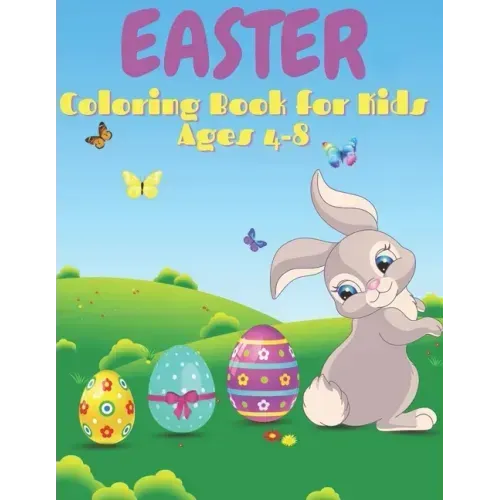 Easter Coloring Book for Kids Ages 4-8: 50 Cute Designs, Easter Bunny, Coloring Book for Toddlers, Simple Drawings, Large print 8.5 x 11 inches