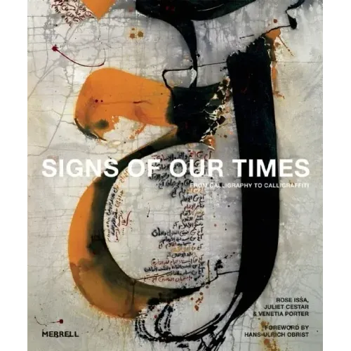 Signs of Our Times: From Calligraphy to Calligraffiti