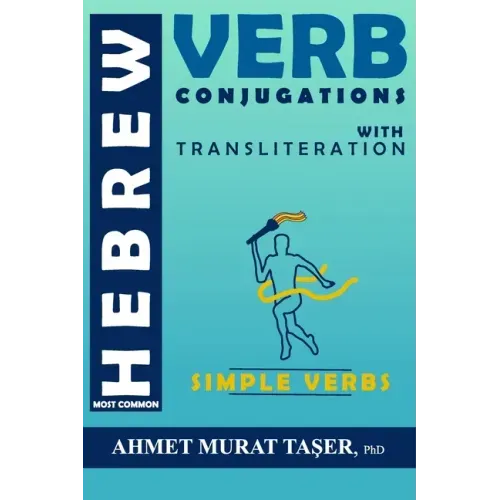 Most Common Hebrew Verb Conjugations with Transliteration: Simple Verbs