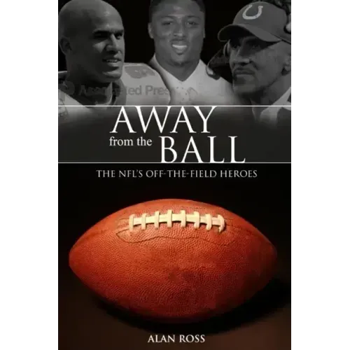 Away from the Ball: The Nfl's Off-The-Field Heroes