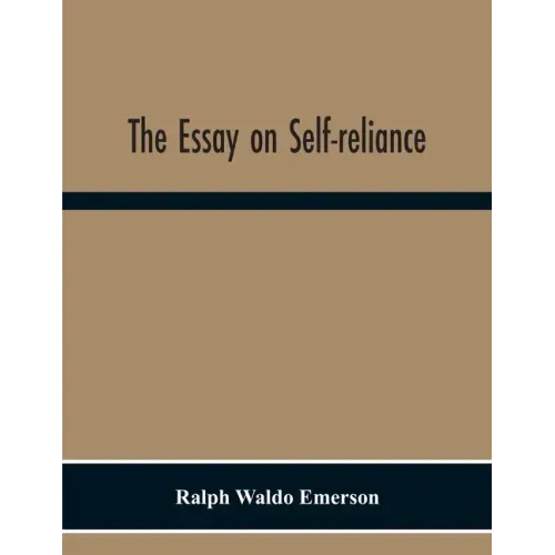 The Essay On Self-Reliance