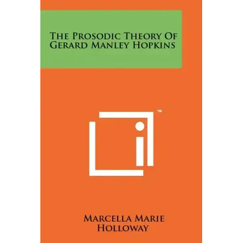 The Prosodic Theory Of Gerard Manley Hopkins