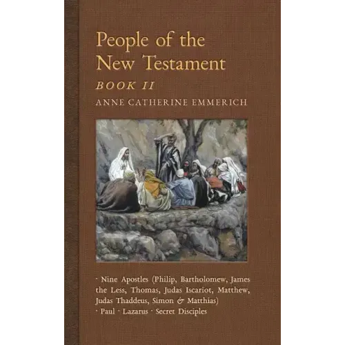 People of the New Testament, Book II: Nine Apostles, Paul, Lazarus & the Secret Disciples