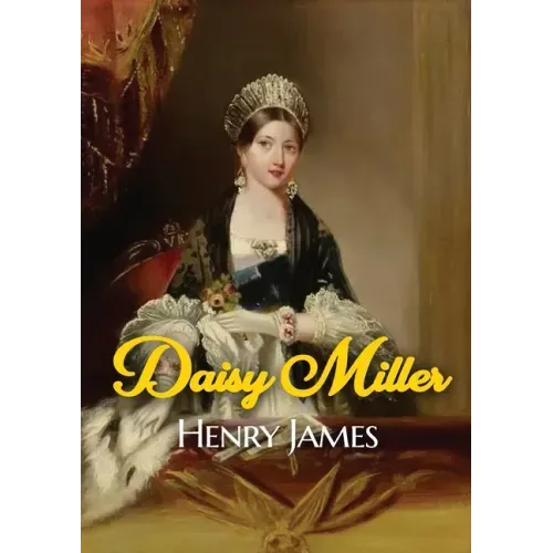 Daisy Miller: A novella by Henry James portraying the courtship of the beautiful American girl Daisy Miller by Winterbourne, a sophi