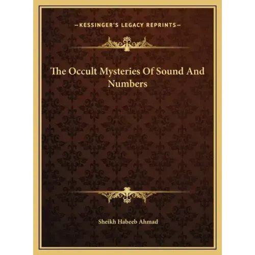 The Occult Mysteries Of Sound And Numbers
