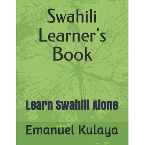 Swahili Learner's Book: Learn Swahili Alone