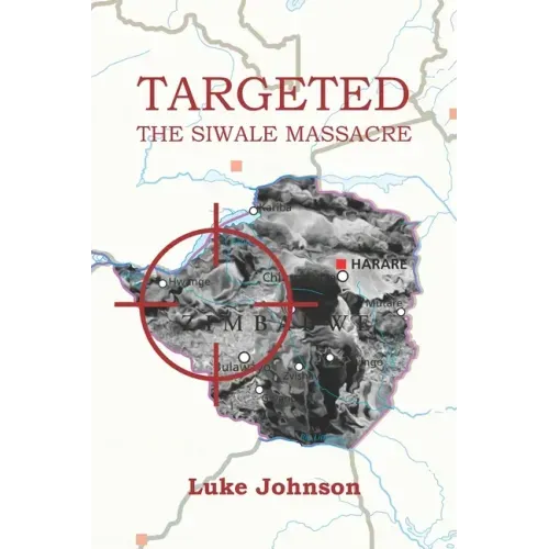 Targeted: The Siwale Massacre