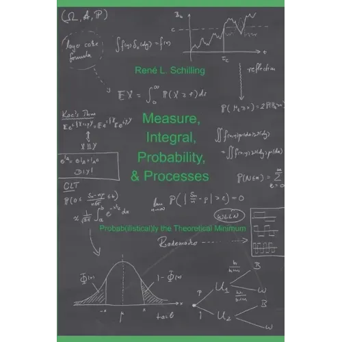 Measure, Integral, Probability & Processes: A concise introduction to probability and random processes. Probab(ilistical)ly the theoretical minimum