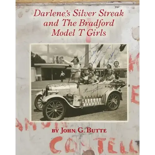 Darlene's Silver Streak and The Bradford Model T Girls