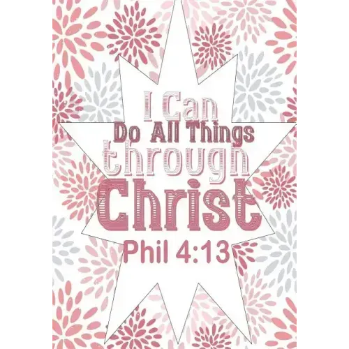 I can do all things through Christ