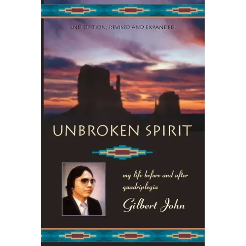 Unbroken Spirit: My life before and after quadriplegia