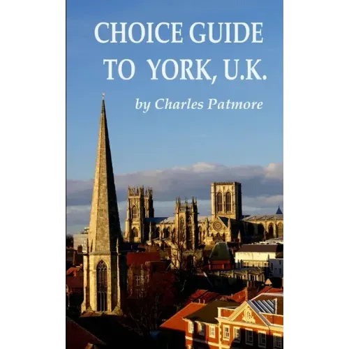 Choice Guide to York, U.K.