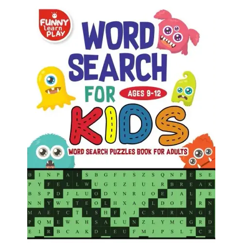 Word Search for Kids Ages 9-12 Word search puzzles Book for Adults: Sharpen Brain Crossword Puzzles, Activities, Crafts & Games, Edifying Vocabulary L