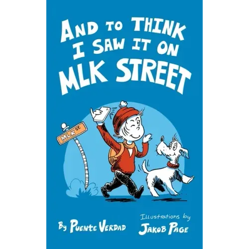 And to Think I Saw it on MLK Street